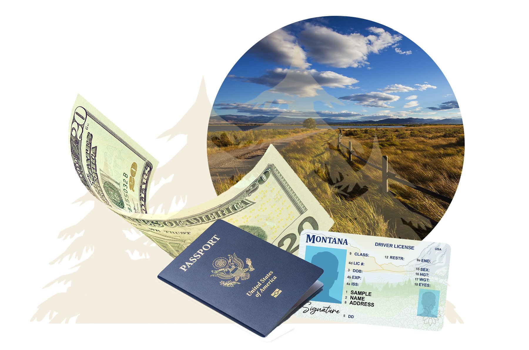 $20 dollar bill, passport, Montana id and an image of a Montana landscape